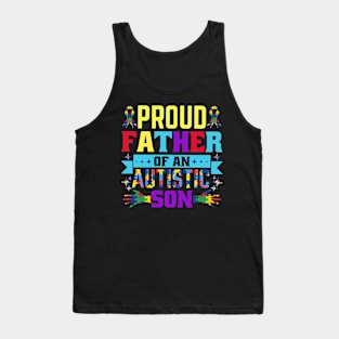 Proud Father of autism son Autism Awareness Gift for Birthday, Mother's Day, Thanksgiving, Christmas Tank Top